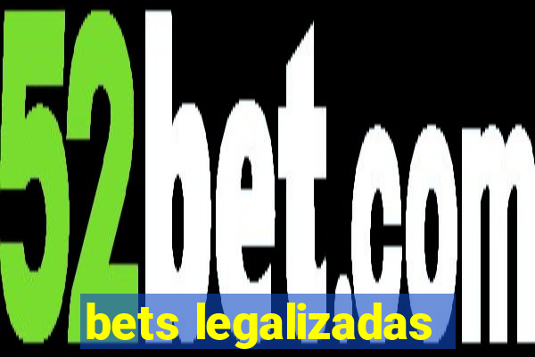 bets legalizadas